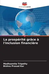 La prospérité grâce à l'inclusion financière - Tripathy Madhusmita