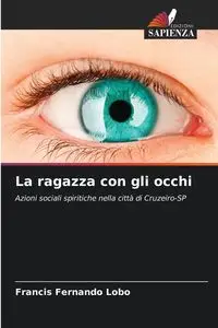 La ragazza con gli occhi - Francis Fernando Lobo