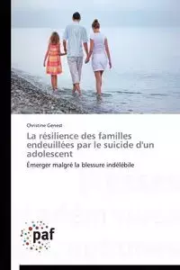 La résilience des familles endeuillées par le suicide d'un adolescent - GENEST-C