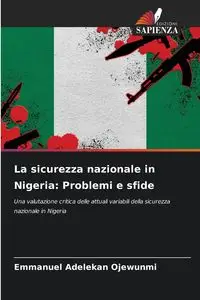 La sicurezza nazionale in Nigeria - Emmanuel Ojewunmi Adelekan