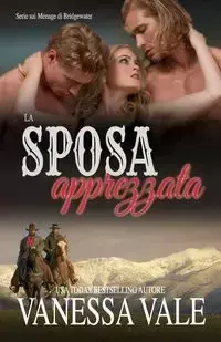 La sposa apprezzata - Vanessa Vale