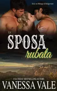 La sposa rubata - Vanessa Vale