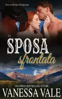 La sposa sfrontata - Vanessa Vale