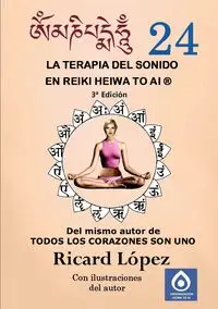 La terapia del sonido en Reiki Heiwa to Ai ® - López Ricard