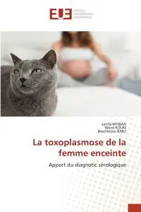 La toxoplasmose de la femme enceinte - Mtibaa Latifa