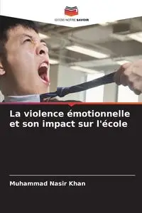 La violence émotionnelle et son impact sur l'école - Nasir Khan Muhammad