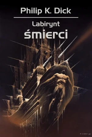 Labirynt śmierci - Philip Dick K.