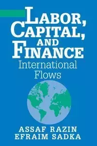 Labor, Capital, and Finance - Razin Assaf