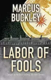 Labor of Fools - Marcus A. Buckley