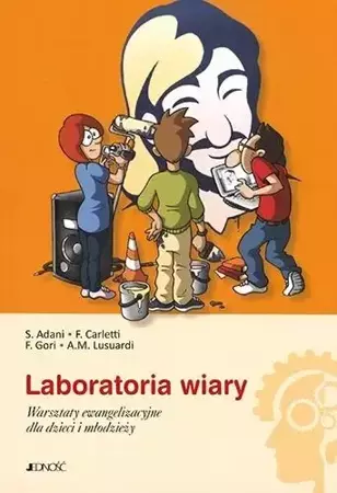Laboratoria wiary - S. Adani, F. Carletti, F. Gori, A.M. Lusuardi