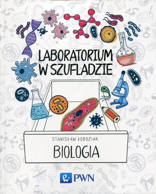 Laboratorium w szufladzie. Biologia - Stanisław Łoboziak