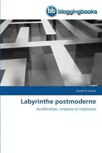 Labyrinthe postmoderne - EL GUELTA-S