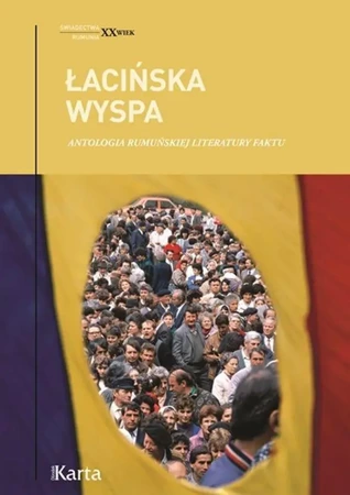 Łacińska wyspa. Antologia rumuńskiej literatury... - praca zbiorowa