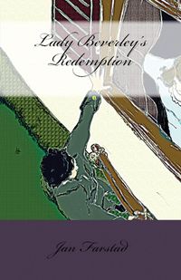 Lady Beverley's Redemption - Jan Farstad