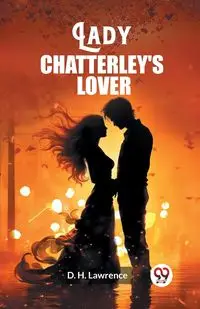 Lady Chatterley's lover - Lawrence D. H.