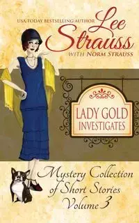 Lady Gold Investigates Volume 3 - Strauss Norm