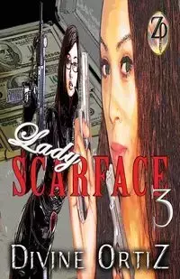 Lady Scarface 3 - Ortiz Divine