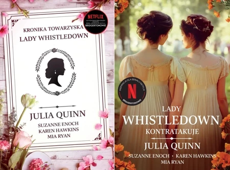 Lady Whistledown. Tom 1-2, Julia Quinn - Julia Quinn, Suzanne Enoch, Karen Hawkins, Mia Ryan