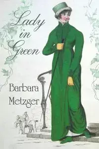 Lady in Green - Barbara Metzger