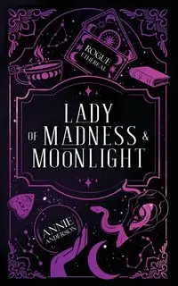 Lady of Madness & Moonlight - Anderson Annie