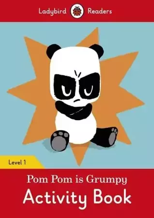 Ladybird Readers Level 1: Pom Pom is Grumpy Activity Book