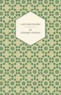 Lafcadio Hearn - Thomas Edward