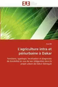 L''agriculture intra et périurbaine à Dakar - BA-A