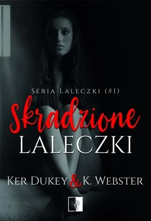 Laleczki T.1 Skradzione laleczki - Ker Dukey, K.Webster