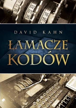 Łamacze kodów historia kryptologii - David Kahn