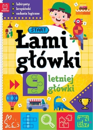 Łamigłówki 9-letniej główki. Labirynty.. w.2 - praca zbiorowa