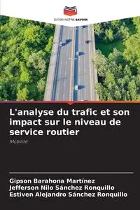 L'analyse du trafic et son impact sur le niveau de service routier - Barahona Martínez Gipson