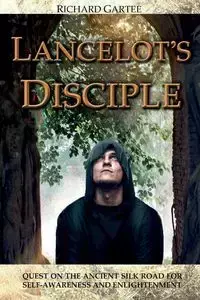 Lancelot's Disciple - Richard Gartee