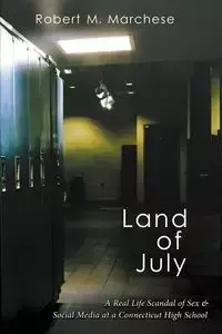 Land of July - Marchese Robert M.