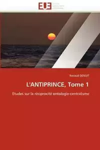 L''antiprince, tome 1 - DENUIT-R