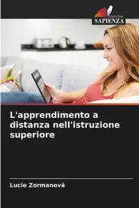 L'apprendimento a distanza nell'istruzione superiore - Lucie Zormanová