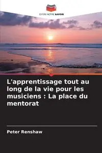 L'apprentissage tout au long de la vie pour les musiciens - Peter Renshaw