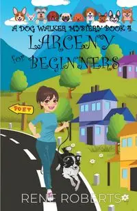 Larceny for Beginners - Rene Roberts