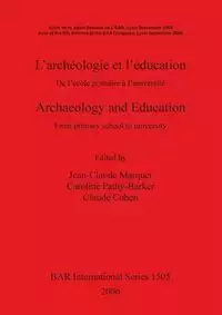 L'archéologie et l'éducation / Archaeology and Education - Marquet Jean-Claude