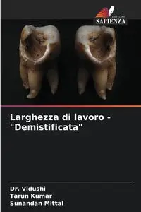 Larghezza di lavoro - "Demistificata" - Vidushi Dr.