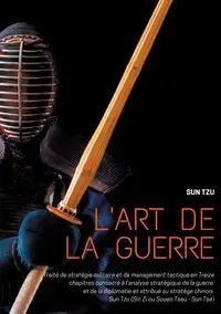 L'art de la guerre - Sun Tzu