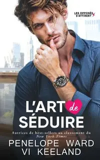 L'art de séduire - Vi Keeland