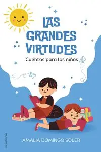 Las Grandes Virtudes - Domingo Amalia Soler