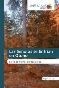 Las Señoras se Enfrían en Otoño - Luis Rogelio San