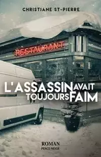 L'assassin avait toujours faim - Christiane St-Pierre