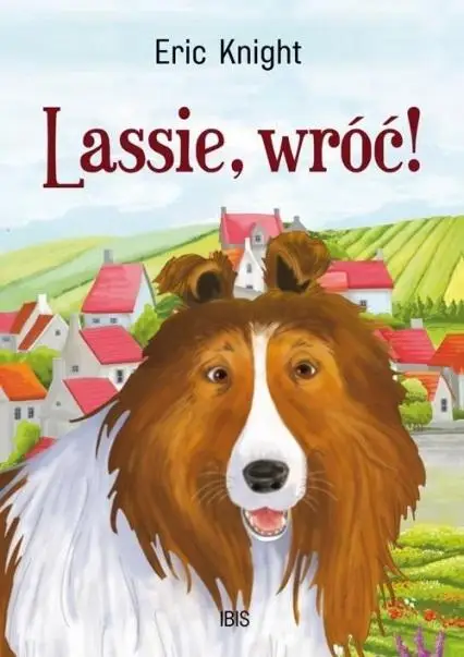 Lassie, wróć! - Eric Knight