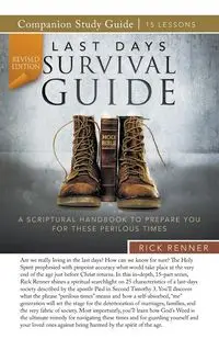 Last-Days Survival Guide Study Guide (Revised Edition) - Rick Renner