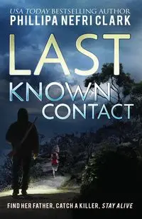 Last Known Contact - Clark Phillipa Nefri