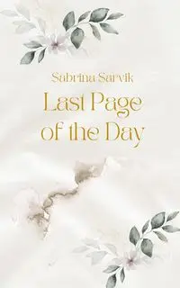 Last Page of the Day - Sabrina Sarvik