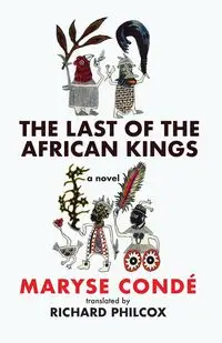 Last of the African Kings - Condé Maryse