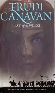 Last of the wilds - Trudi Canavan